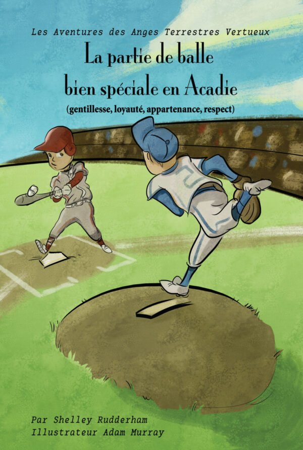 La partie de balle bien spéciale, en Acadie (Copie Physique)